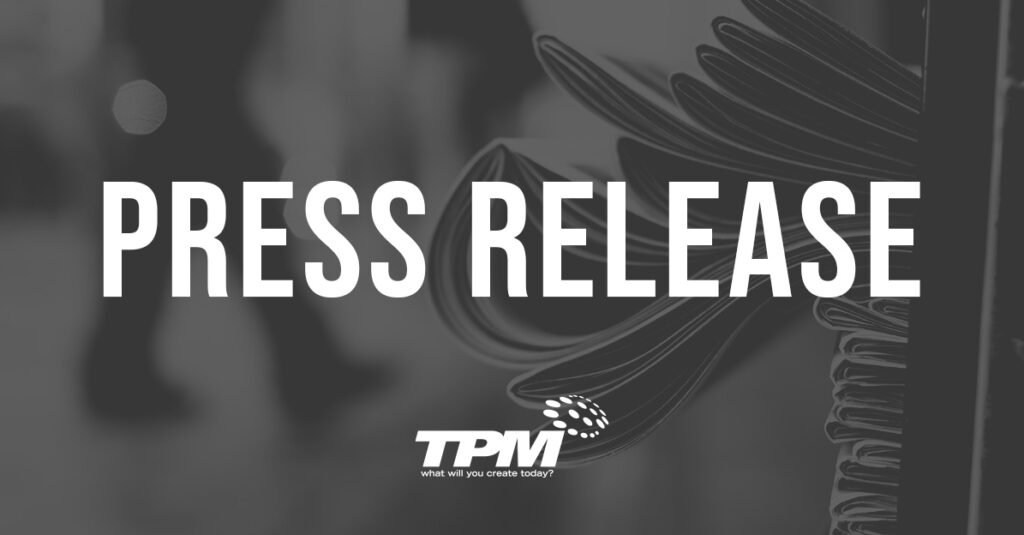 Press Release - TPM - 3D Printing and Additive Manufacturing Lab