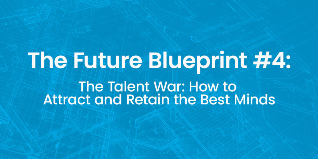 The Talent War: How to Attract and Retain the Best Minds