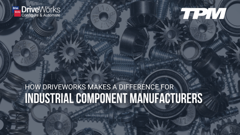 How DriveWorks makes a difference for Industrial Component Manufacturers